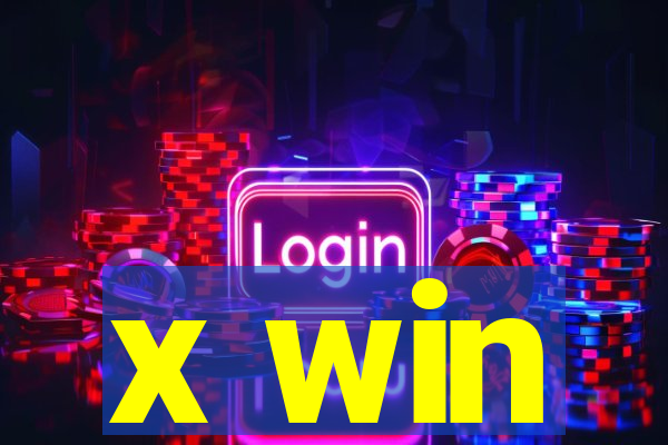 x win