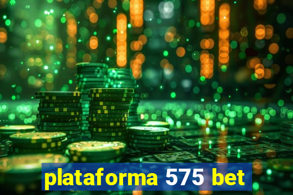 plataforma 575 bet