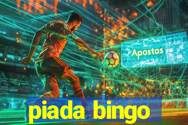 piada bingo