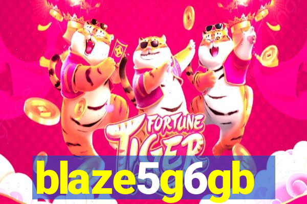 blaze5g6gb