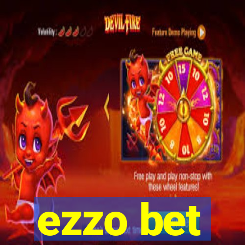 ezzo bet