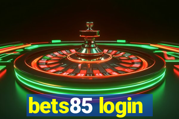 bets85 login