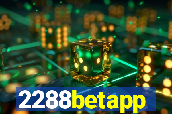 2288betapp