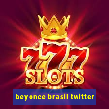 beyonce brasil twitter