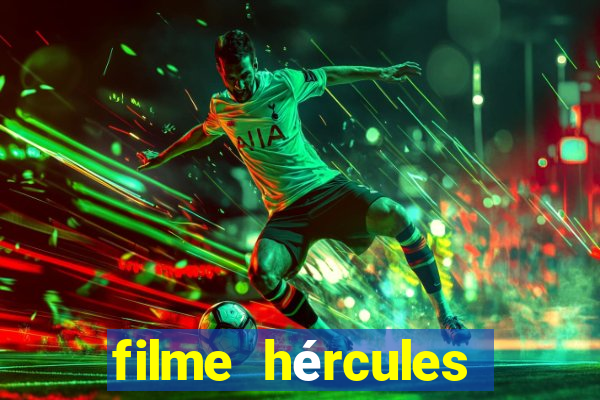 filme hércules 2014 dublado completo youtube