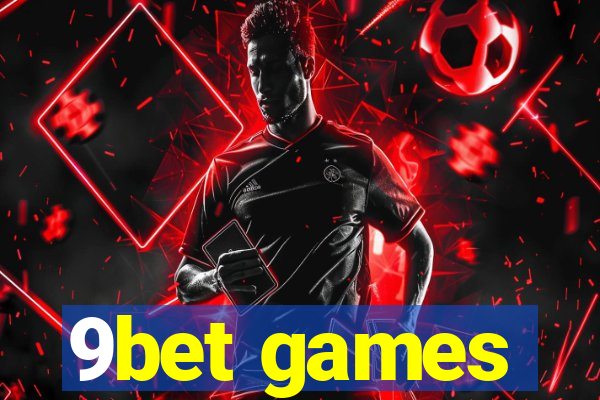 9bet games