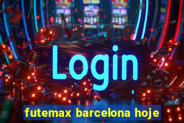 futemax barcelona hoje