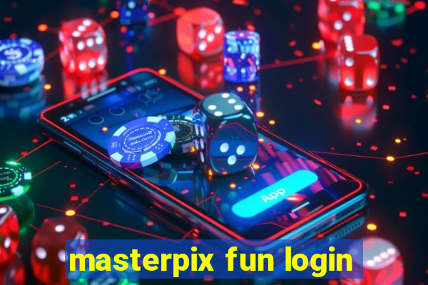 masterpix fun login