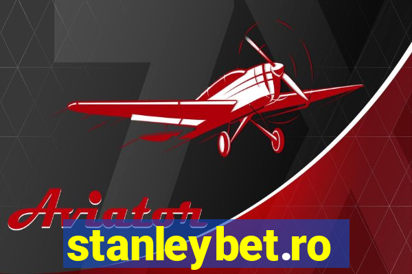 stanleybet.ro