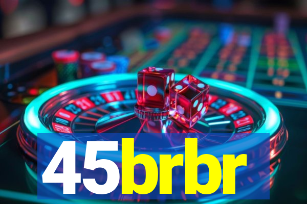 45brbr