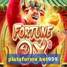 plataforma bet959