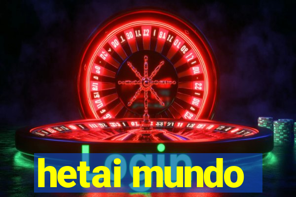 hetai mundo