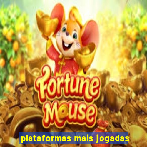 plataformas mais jogadas