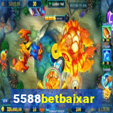 5588betbaixar