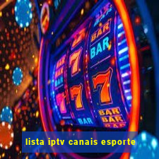 lista iptv canais esporte