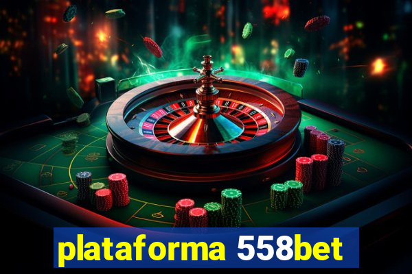 plataforma 558bet