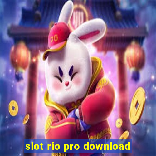 slot rio pro download