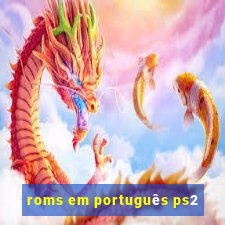 roms em português ps2