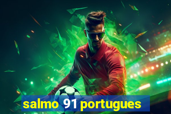 salmo 91 portugues