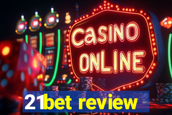 21bet review