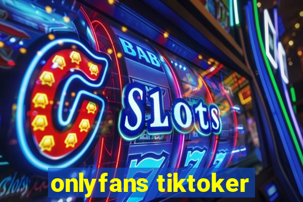 onlyfans tiktoker