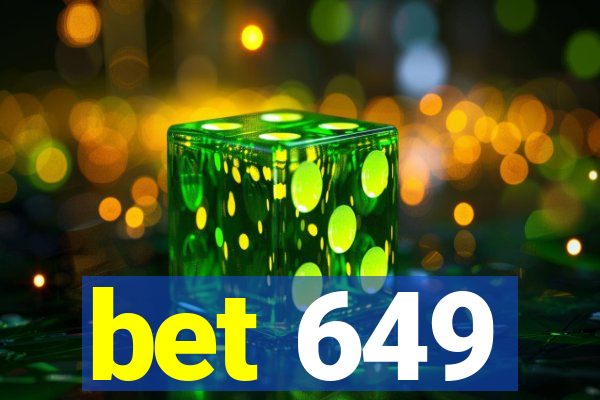 bet 649