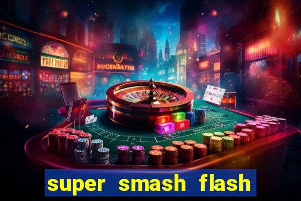 super smash flash 3 online