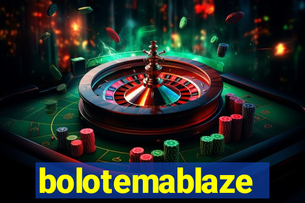 bolotemablaze