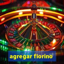 agregar fiorino