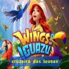 cruzeiro das loucas filme completo dublado superflix