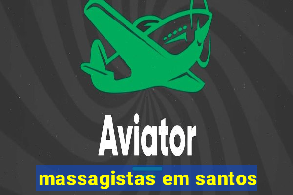 massagistas em santos