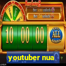 youtuber nua