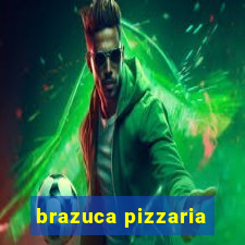 brazuca pizzaria