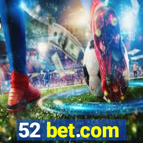 52 bet.com