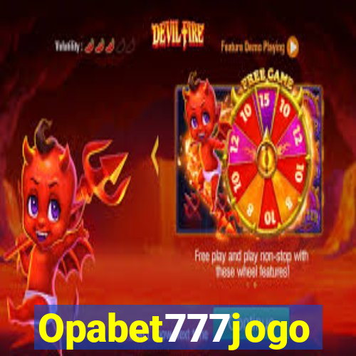 Opabet777jogo