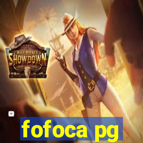 fofoca pg