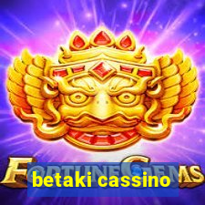 betaki cassino