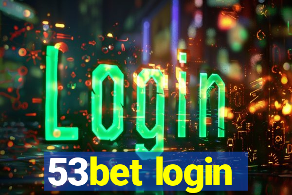 53bet login