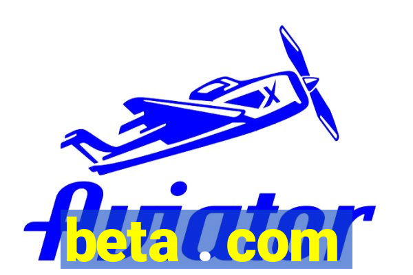 beta . com