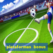 plataformas bonus no cadastro