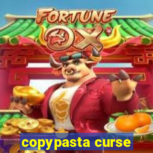 copypasta curse