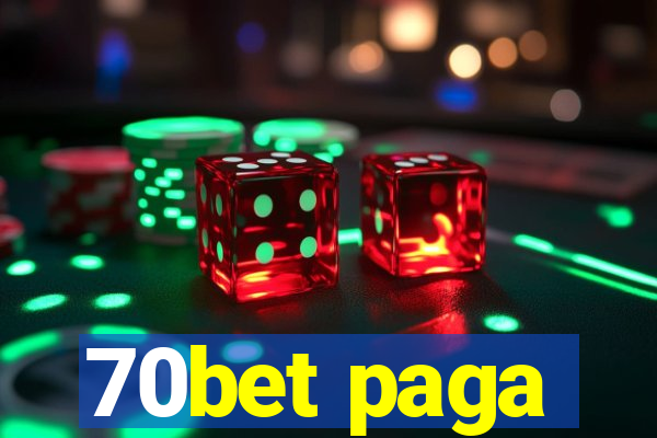 70bet paga