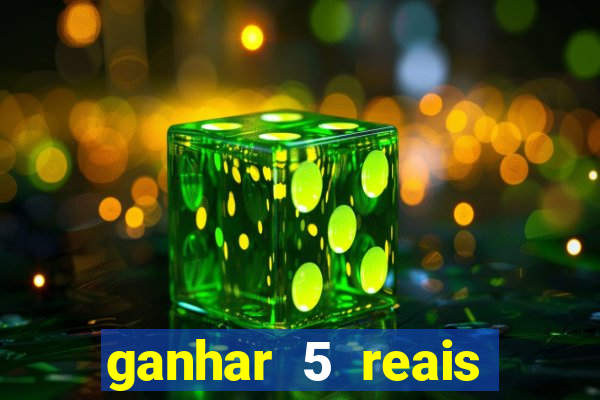 ganhar 5 reais agora pix