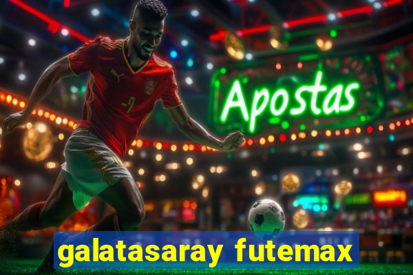 galatasaray futemax