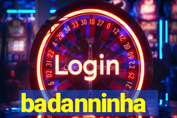 badanninha