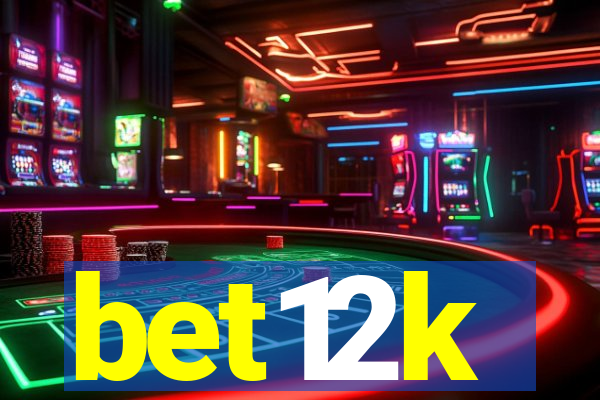 bet12k