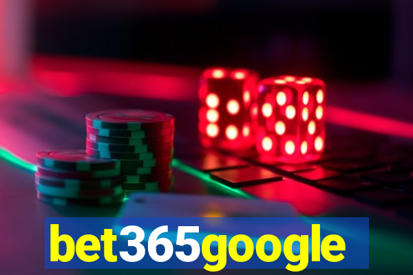 bet365google