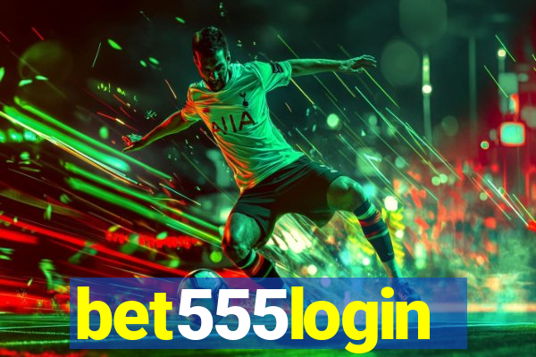 bet555login