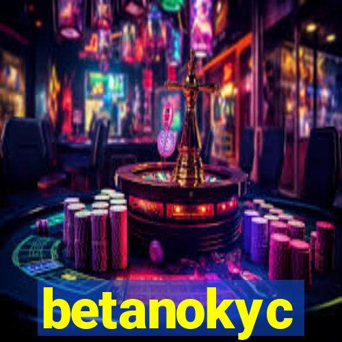 betanokyc