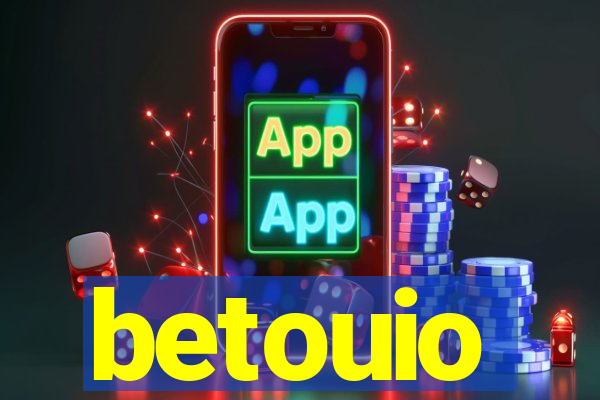 betouio